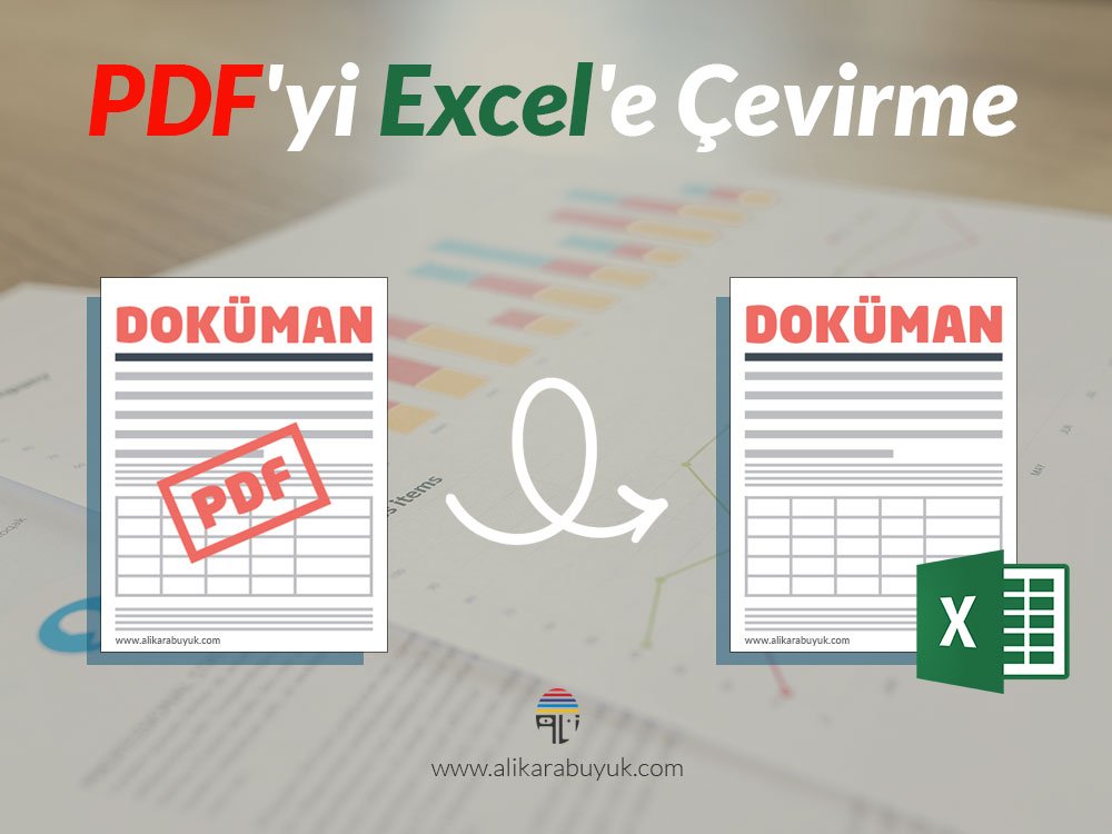 PDF dosyasını Excel dosyasına çevirme