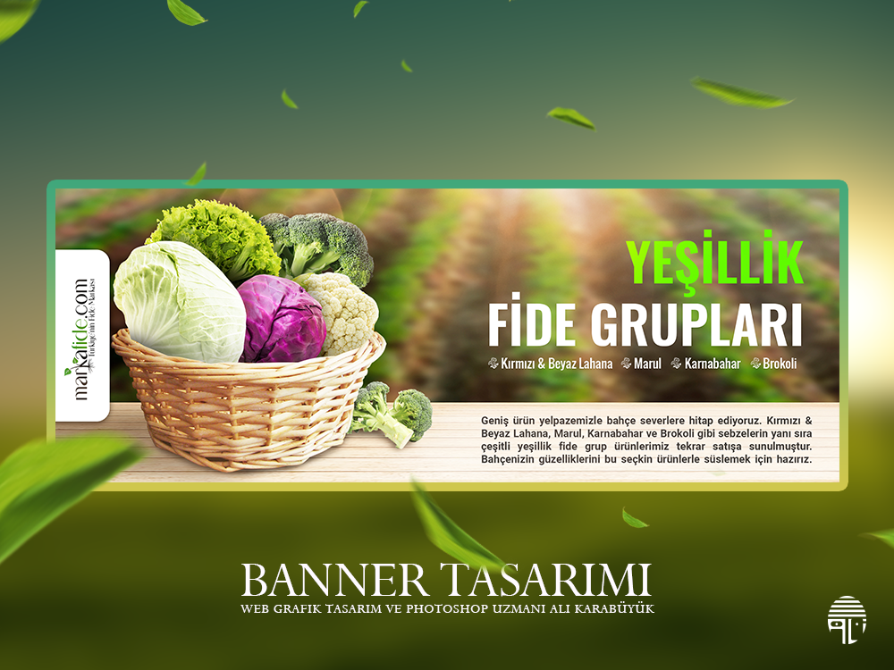 Grafik Tasarım ve Photoshop Uzmanı Yeşillik Fide Banner Tasarımı